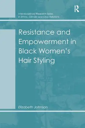 Johnson |  Resistance and Empowerment in Black Women's Hair Styling | Buch |  Sack Fachmedien