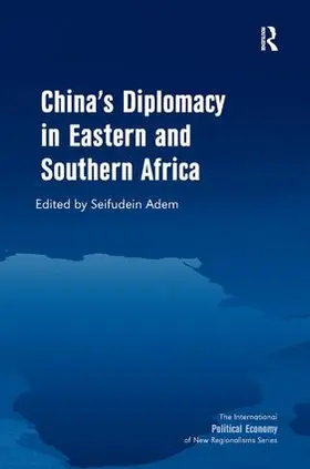 Adem |  China's Diplomacy in Eastern and Southern Africa | Buch |  Sack Fachmedien