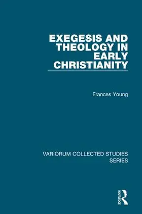 Young |  Exegesis and Theology in Early Christianity | Buch |  Sack Fachmedien