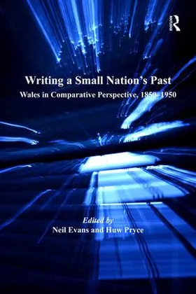 Evans / Pryce | Writing a Small Nation's Past | Buch | 978-1-4094-5062-7 | www2.sack.de