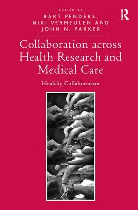 Penders / Vermeulen / Parker |  Collaboration across Health Research and Medical Care | Buch |  Sack Fachmedien