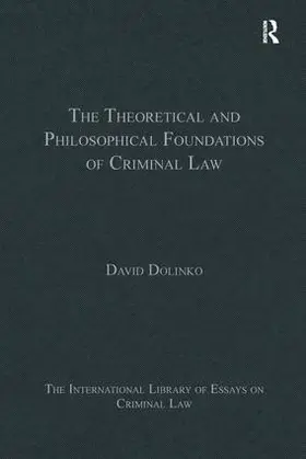 Dolinko |  The Theoretical and Philosophical Foundations of Criminal Law | Buch |  Sack Fachmedien