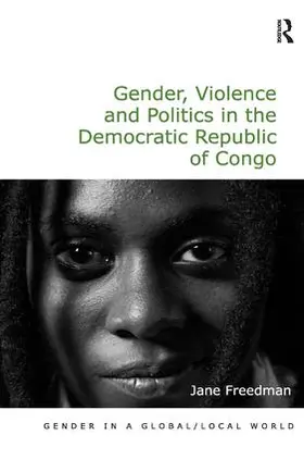 Freedman |  Gender, Violence and Politics in the Democratic Republic of Congo | Buch |  Sack Fachmedien