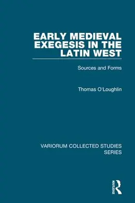 O'Loughlin |  Early Medieval Exegesis in the Latin West | Buch |  Sack Fachmedien