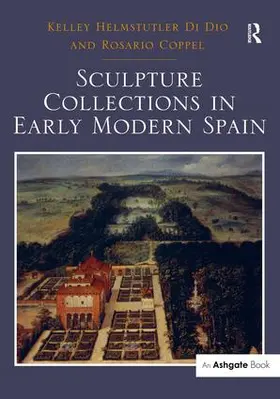 Dio / Coppel |  Sculpture Collections in Early Modern Spain | Buch |  Sack Fachmedien