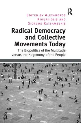 Kioupkiolis / Katsambekis |  Radical Democracy and Collective Movements Today | Buch |  Sack Fachmedien