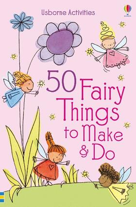 Gilpin |  50 Fairy Things to Make and Do | Buch |  Sack Fachmedien