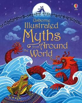 Usborne |  Illustrated Myths from Around the World | Buch |  Sack Fachmedien