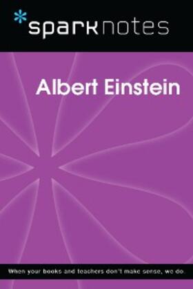 Sparknotes |  Albert Einstein (SparkNotes Biography Guide) | eBook | Sack Fachmedien