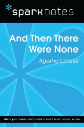 Sparknotes |  And Then There Were None (SparkNotes Literature Guide) | eBook | Sack Fachmedien