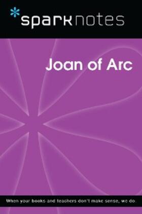 Sparknotes |  Joan of Arc (SparkNotes Biography Guide) | eBook | Sack Fachmedien