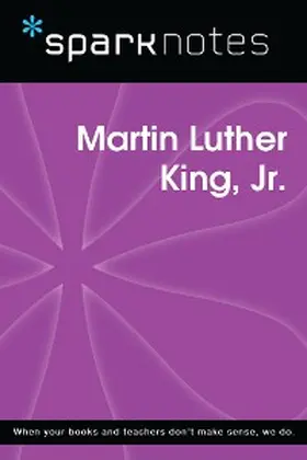 Sparknotes |  Martin Luther King Jr. (SparkNotes Biography Guide) | eBook | Sack Fachmedien