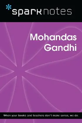 Sparknotes |  Mohandas Gandhi (SparkNotes Biography Guide) | eBook | Sack Fachmedien