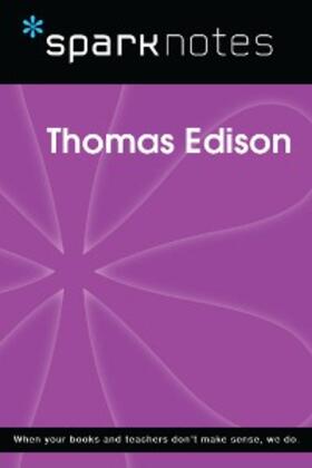Sparknotes |  Thomas Edison (SparkNotes Biography Guide) | eBook | Sack Fachmedien