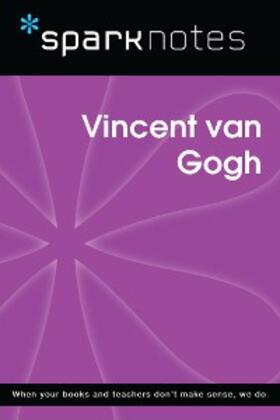 Sparknotes |  Vincent van Gogh (SparkNotes Biography Guide) | eBook | Sack Fachmedien