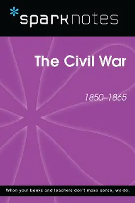 Sparknotes |  The Civil War (SparkNotes History Note) | eBook | Sack Fachmedien