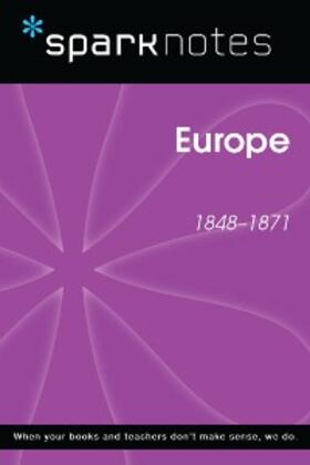 Sparknotes |  Europe (1848-1871) (SparkNotes History Note) | eBook | Sack Fachmedien