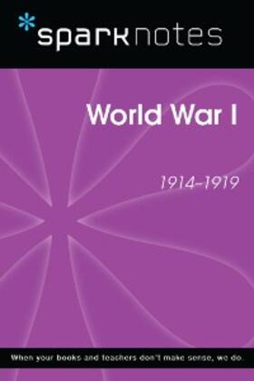 Sparknotes |  World War I (SparkNotes History Note) | eBook | Sack Fachmedien