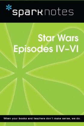 Sparknotes |  Star Wars Episodes IV-VI (SparkNotes Film Guide) | eBook | Sack Fachmedien