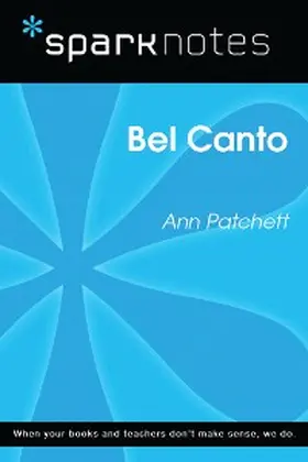 Sparknotes |  Bel Canto (SparkNotes Literature Guide) | eBook | Sack Fachmedien