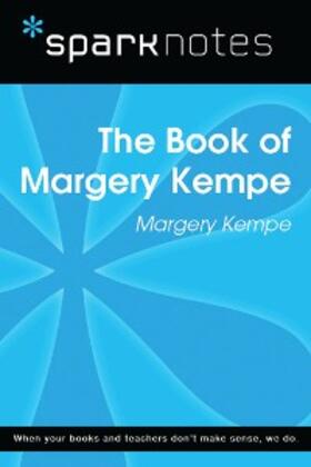 Sparknotes |  The Book of Margery Kempe (SparkNotes Literature Guide) | eBook | Sack Fachmedien