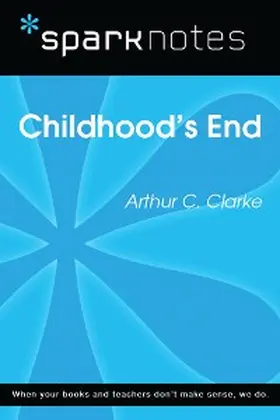 Sparknotes |  Childhood's End (SparkNotes Literature Guide) | eBook | Sack Fachmedien