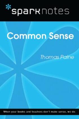 Sparknotes |  Common Sense (SparkNotes Literature Guide) | eBook | Sack Fachmedien