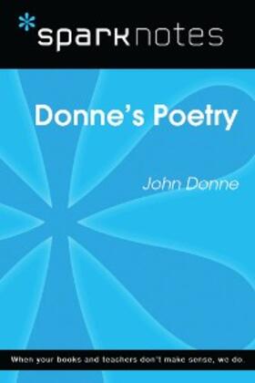 Sparknotes |  Donne's Poetry (SparkNotes Literature Guide) | eBook | Sack Fachmedien