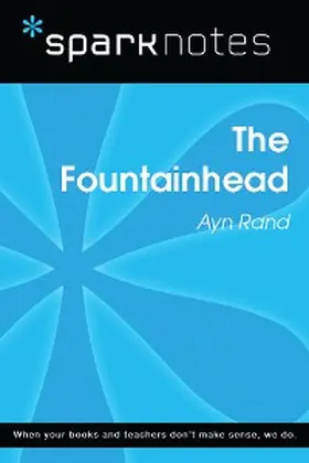 Sparknotes |  The Fountainhead (SparkNotes Literature Guide) | eBook | Sack Fachmedien