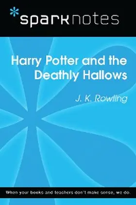 Sparknotes |  Harry Potter and the Deathly Hallows (SparkNotes Literature Guide) | eBook | Sack Fachmedien