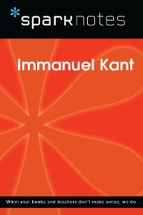 Sparknotes |  Immanuel Kant (SparkNotes Philosophy Guide) | eBook | Sack Fachmedien