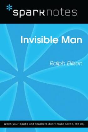 Sparknotes |  Invisible Man (SparkNotes Literature Guide) | eBook | Sack Fachmedien