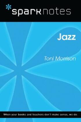 Sparknotes |  Jazz (SparkNotes Literature Guide) | eBook | Sack Fachmedien