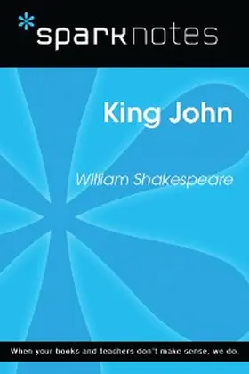 Sparknotes |  King John (SparkNotes Literature Guide) | eBook | Sack Fachmedien