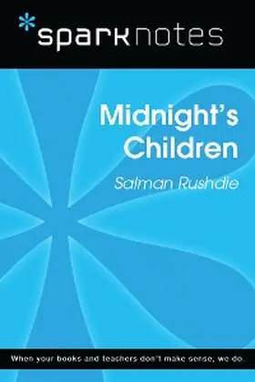 Sparknotes |  Midnight's Children (SparkNotes Literature Guide) | eBook | Sack Fachmedien
