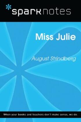 Sparknotes |  Miss Julie (SparkNotes Literature Guide) | eBook | Sack Fachmedien