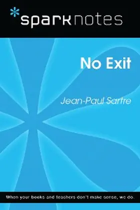 Sparknotes |  No Exit (SparkNotes Literature Guide) | eBook | Sack Fachmedien