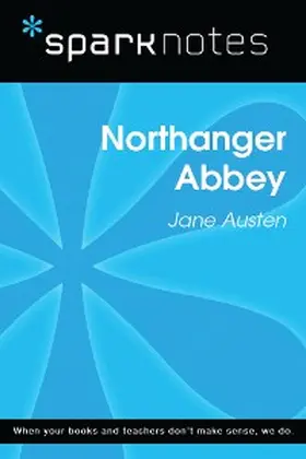 Sparknotes |  Northanger Abbey (SparkNotes Literature Guide) | eBook | Sack Fachmedien