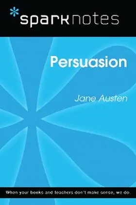 Sparknotes |  Persuasion (SparkNotes Literature Guide) | eBook | Sack Fachmedien