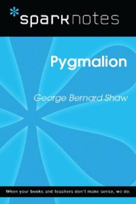 Sparknotes |  Pygmalion (SparkNotes Literature Guide) | eBook | Sack Fachmedien