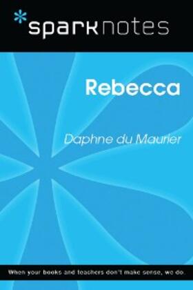 Sparknotes |  Rebecca (SparkNotes Literature Guide) | eBook | Sack Fachmedien