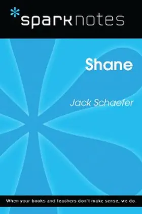 Sparknotes |  Shane (SparkNotes Literature Guide) | eBook | Sack Fachmedien