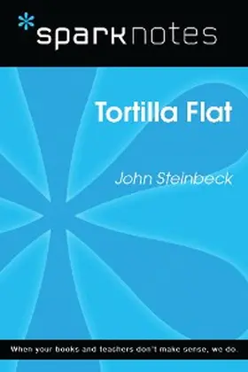 Sparknotes |  Tortilla Flat (SparkNotes Literature Guide) | eBook | Sack Fachmedien