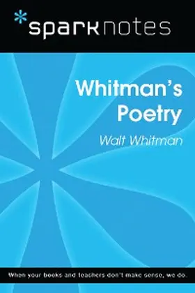 Sparknotes |  Whitman's Poetry (SparkNotes Literature Guide) | eBook | Sack Fachmedien