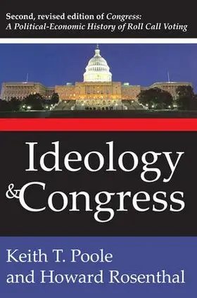 Rosenthal / Poole |  Ideology and Congress | Buch |  Sack Fachmedien