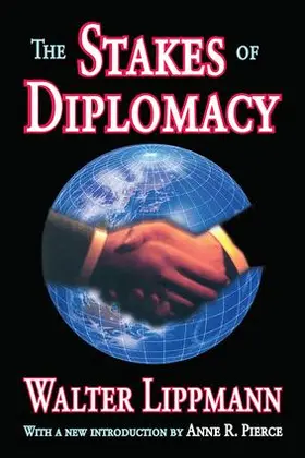 Lippmann |  The Stakes of Diplomacy | Buch |  Sack Fachmedien