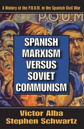 Alba | Spanish Marxism Versus Soviet Communism | Buch | 978-1-4128-0733-3 | www2.sack.de