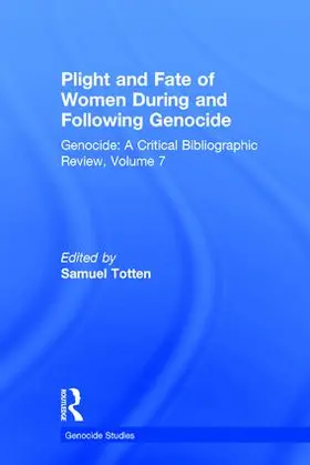 Totten |  Plight and Fate of Women During and Following Genocide | Buch |  Sack Fachmedien