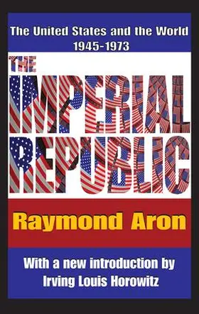 Horowitz | The Imperial Republic | Buch | 978-1-4128-1079-1 | www2.sack.de