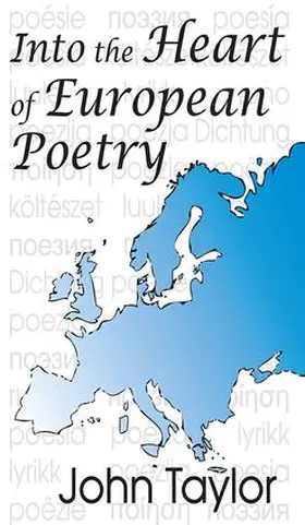 Taylor |  Into the Heart of European Poetry | Buch |  Sack Fachmedien